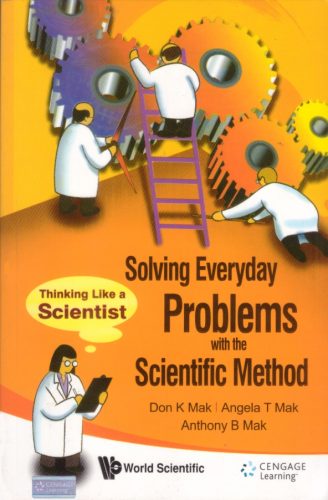 Solving Everyday Problems With The Scientific Method Thinking Like A Scientist